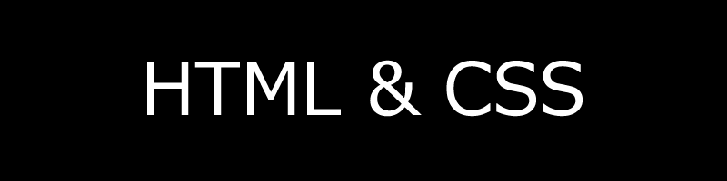 HTML & CSS